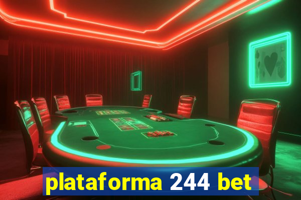 plataforma 244 bet